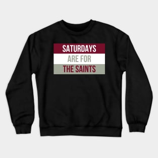 Saturdays are for the Saints - Aquinas College Crewneck Sweatshirt